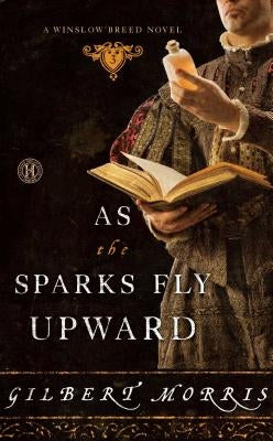 As the Sparks Fly Upward Paperback Howard Books