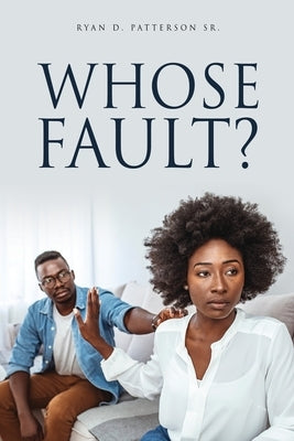 Whose Fault? Xulon Press