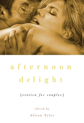 Afternoon Delight by Tyler, Alison