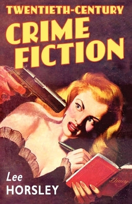 Twentieth-Century Crime Fiction Paperback Oxford University Press, USA