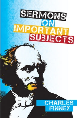 Sermons on Important Subjects Paperback Whitaker House