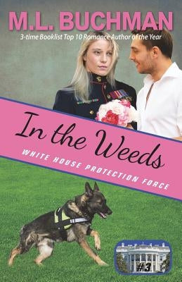In the Weeds by Buchman, M. L.