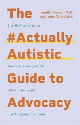 Paperback of The Actuallyautistic Guide to Advocacy by Jessica Kingsley Publishers featuring a colorful cover with title text and advocacy imagery.