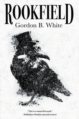 Rookfield by White, Gordon B.