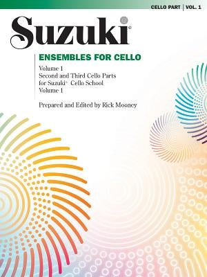 Ensembles for Cello, Vol 1 by Mooney, Rick