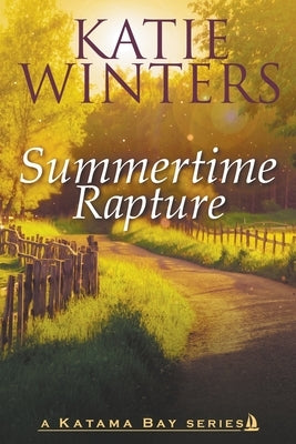 Summertime Rapture Paperback Katie Winters