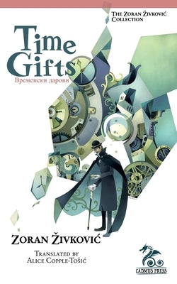 Time Gifts Paperback Zoran Zivkovic