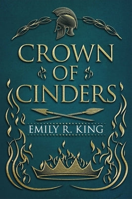 Crown of Cinders by King, Emily R.