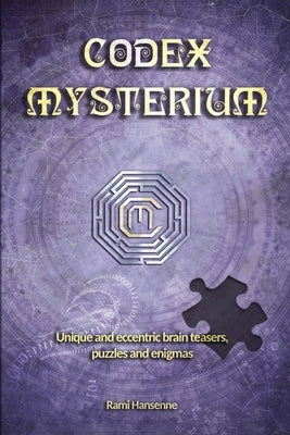 Codex Mysterium: Unique and eccentric brain teasers, puzzles and enigmas Paperback Innovario