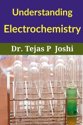 Understanding Electrochemistry Paperback Notion Press