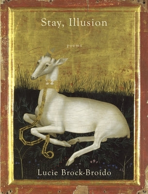 Stay, Illusion: Poems Paperback Knopf Publishing Group