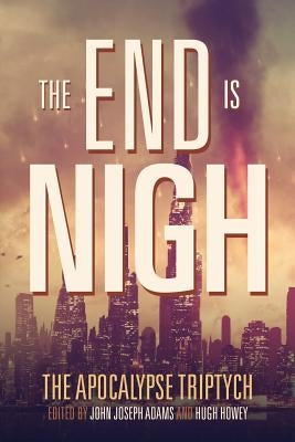 The End is Nigh Paperback Createspace Independent Publishing Platform