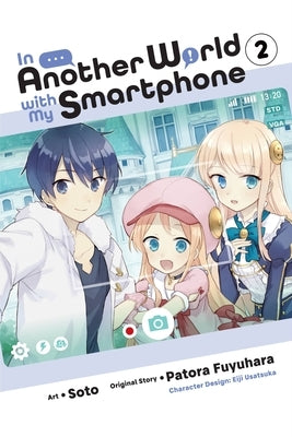 In Another World with My Smartphone, Vol. 2 (Manga) Paperback Yen Press