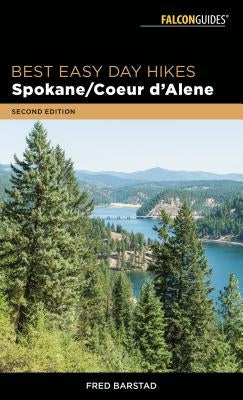 Best Easy Day Hikes Spokane/Coeur d'Alene Paperback Falcon Press Publishing