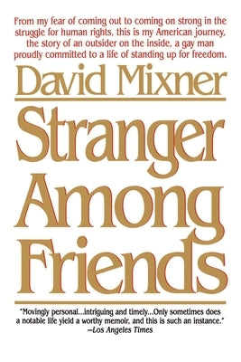 Stranger Among Friends by Mixner, David