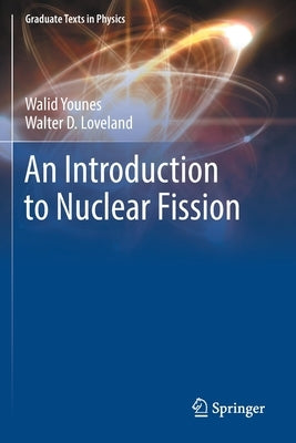 An Introduction to Nuclear Fission by Younes, Walid