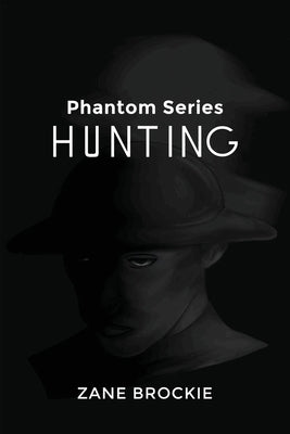 Phantom Series: Hunting Paperback Dorrance Publishing Co.