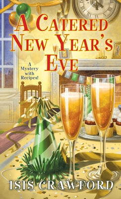 A Catered New Year's Eve by Crawford, Isis