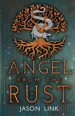 Angel from the Rust Paperback Phoenix Forge Press, LLC