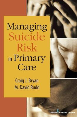 Managing Suicide Risk in Primary Care Paperback Springer Publishing Company