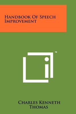 Handbook Of Speech Improvement Paperback Literary Licensing, LLC