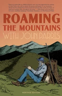 Roaming the Mountains with John Parris Paperback Two Hoots Press