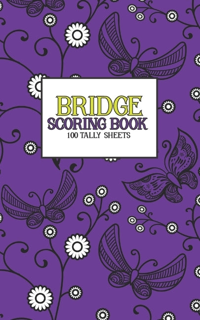 Bridge Scoring Book: 100 Tally Sheets Paperback Independently Published