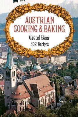 Austrian Cooking and Baking Dover Publications