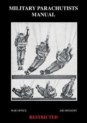 Military Parachutists Manual 1960 Paperback Naval & Military Press