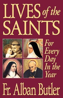 Lives of the Saints: For Everyday of the Year Tan Books