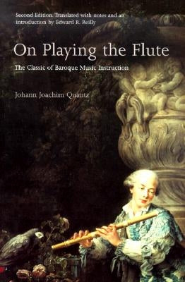 On Playing the Flute by Quantz, Johann Joachim