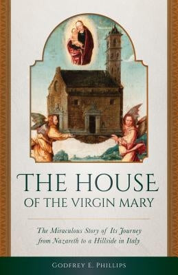 House of the Virgin Mary Paperback Sophia Institute Press