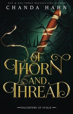 Of Thorn and Thread Paperback Neverwood Press