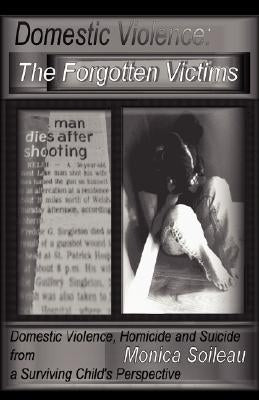 Domestic Violence: The Forgotten Victims Paperback Xulon Press