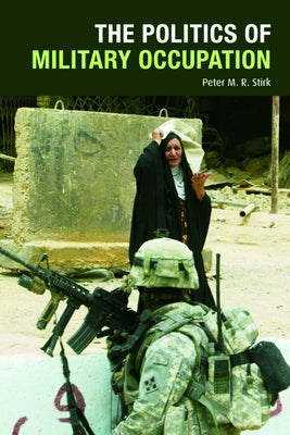 The Politics of Military Occupation Paperback Edinburgh University Press