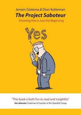 The Project Saboteur: Knowing Him Is Just the Beginning Paperback Claret Press