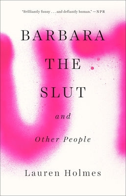 Paperback of "Barbara the Slut and Other People" by Penguin Publishing Group, showing the book cover with colorful artwork.