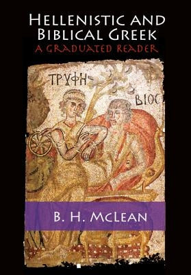 Paperback of Hellenistic and Biblical Greek: A Graduated Reader by Cambridge University Press, showing the book cover with Greek text.