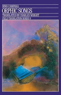 Orphic Songs, 9 Paperback Oberlin College Press