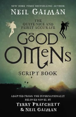 The Quite Nice and Fairly Accurate Good Omens Script Book Paperback William Morrow & Company