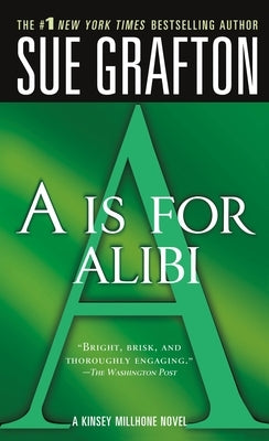 A is for Alibi: A Kinsey Millhone Mystery by Grafton, Sue