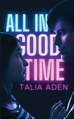 All In Good Time Paperback Talia Aden