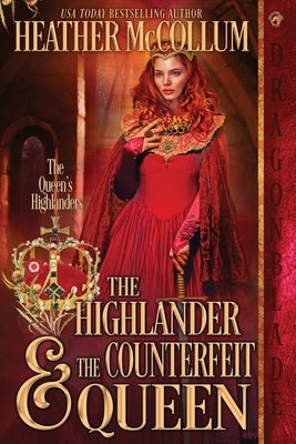 The Highlander & The Counterfeit Queen Paperback Dragonblade Publishing, Inc.