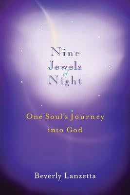 Nine Jewels of Night: One Soul's Journey Into God Paperback Blue Sapphire Books