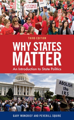 Why States Matter: An Introduction to State Politics Paperback Rowman & Littlefield Publishers