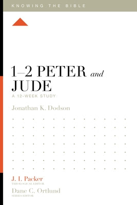 1-2 Peter and Jude: A 12-Week Study