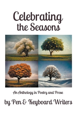 Celebrating the Seasons Paperback Pen & Keyboard Writers