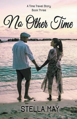 No Other Time Paperback Stella May