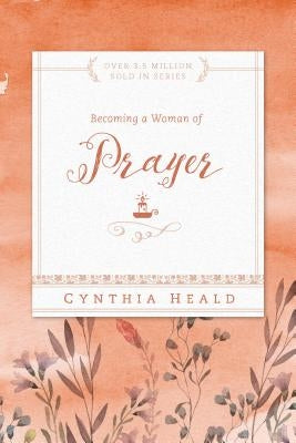 Paperback titled "Becoming a Woman of Prayer" by NavPress Publishing Group, featuring a cover with elegant design and spiritual imagery.