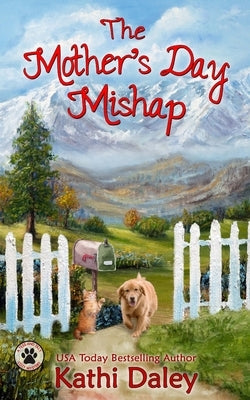 The Mother's Day Mishap Paperback Createspace Independent Publishing Platform